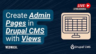 Create Admin Pages in Drupal CMS with Views