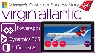 Virgin Atlantic | Microsoft PowerApps Customer Success Story w Power BI Dynamics 365