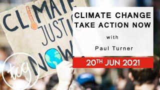 Climate Change - Take Action Now! with Paul Turner │Live interview