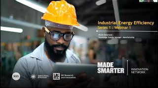 Making Manufacturing Smarter: Industrial Energy Efficiency