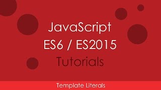 JavaScript ES6 / ES2015 - [05] Template Literals