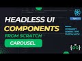 React Headless UI Series: Episode 3 - Building a Powerful Carousel Component from Scratch!