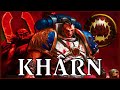 KHARN THE BETRAYER - The Bloody | Warhammer 40k Lore