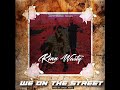 Kinn Wasty_We On Street(prod by Target beatz)