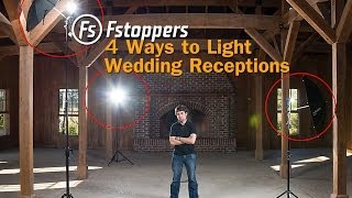 Fstoppers Tutorial: How To Light Wedding Reception Venues for Wedding Photography