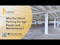 Why Do I Need Parking Garage Repair and Maintenance? | Clipper Construction