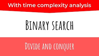 Binary search | Divide and conquer | search algorithm
