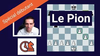 Comment se déplace le pion ♟ aux échecs ?