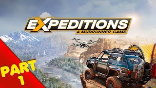 Expeditions: A MudRunner Game Gameplay Walkthrough FULL GAME (PART 1) - No Commentary