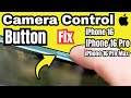 How to Fix Camera Control Button Not Working on iPhone 16 Pro, 16 Pro Max