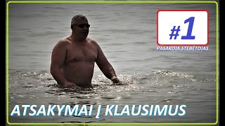 Pasakoja stebėtojas. Atsakymai į klausimus #1