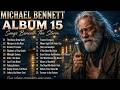 Michael Bennett – A Collection of Beautiful Goodbyes | Deep Slow Rock That Speaks to the Heart