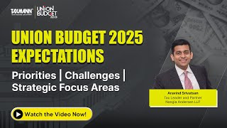 Union Budget 2025 Expectation – Insights on Economy Growth | Rural India Development | Tax Reforms