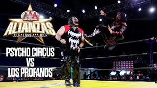 PSYCHO CIRCUS VS PROFANOS | ALIANZAS | Lucha Libre AAA