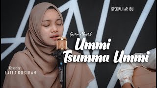 Ummi Tsumma Ummi Spesial Hari Ibu 2019 Vokal Lailah