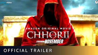 CHHORII | Official Trailer | Amazon Prime | Nushrratt Bharuccha | Chhori Movie Trailer  #Chhorii
