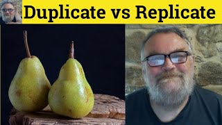 😎 Replicate vs Duplicate Meaning - Duplicate and Replicate Defined - Replicate vs Duplicate Examples