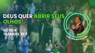 CULTO DE ADORAÇÃO - DEUS QUER ABRIR SEUS OLHOS! - JÓ 10:4 \u0026 1 SAMUEL 16:7