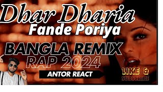 Antor React To Dhar Dharina X Fande Poriya