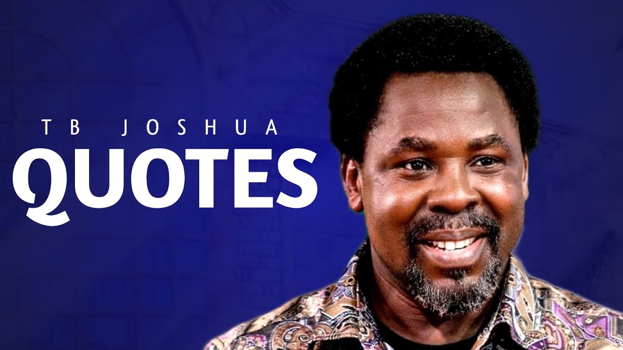 Prophet TB Joshua Quotes - YouTube