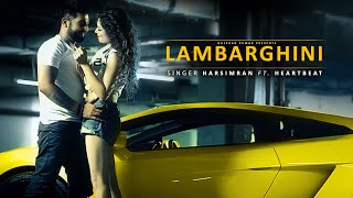 Harsimran: Lambarghini (Full Video) Parmish Verma | HeartBeat | Latest Punjabi Song 2015