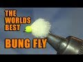 worlds best bung fly ? | killer blob | fishing the bung