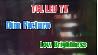 RTech || TCL LED TV Power OK but Dim Picture, Low Brightness, Backlight Problem LED32D2910D #26