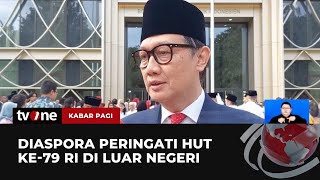 Kemeriahan Perayaan HUT RI ke-79 Juga Digelar di Luar Negeri | Kabar Pagi tvOne