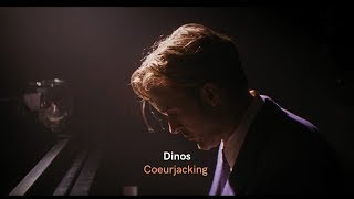 Dinos - Coeurjacking