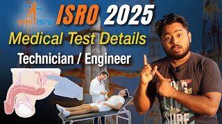 ISRO Recruitment Medical Test || ISRO Medical Test 2025Technician- B, T.A,  Scientist/Engineer