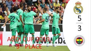Real madrid vs fenerbahçe  5 - 3, All goals and highlights,  AUDI CUP 2019