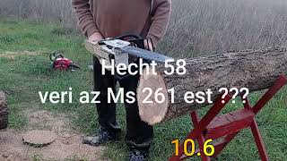 Hecht 58 vs Stihl Ms 261  OEM +Farmertec