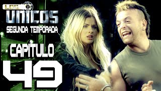 LOS ÚNICOS  - Capítulo 49 - Segunda temporada - ALTA DEFINICIÓN