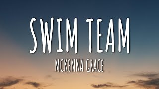 Mckenna Grace - Swim Team (Lyrics)