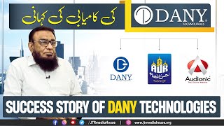 Success Story of Dany Technologies | JTR Media House