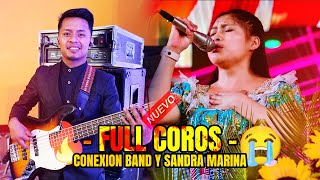 🔥 CADENA DE COROS - Conexión Band y Sandra Marina - RECIENTE DEL 2024