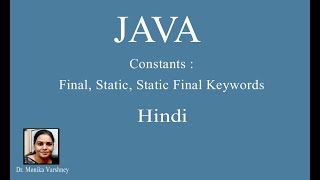 Constants in Java : Final, Static, Static Final