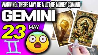 Gemini ♊😱WARNING: THERE MAY BE A LOT OF MONEY COMING 🤑💲 horoscope for today MAY 23 2026 ♊ #gemini
