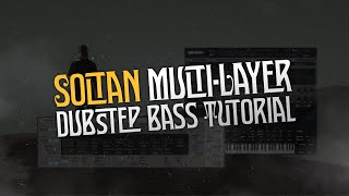 How to make Multi-Layer Dubstep Bass with Soltan!