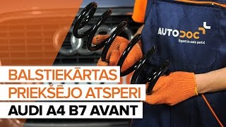 Kā nomainīt AUDI A4 B7 AVANT balstiekārtas priekšējo atsperi [PAMĀCĪBA]