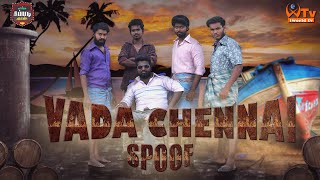 VADAi CHENNAI SPOOF || NANGAIPPADITHA || COMEDY