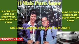 IRMÃOS MARINHO    O MAIS PURO AMOR    CD COMPLETO