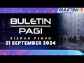 Buletin Pagi, 21 September 2024