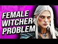 The 'Female Witcher' Problem - Witcher Explained