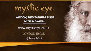 Mystic Eye with Sadhguru in London ExCeL on 19th May, 2018