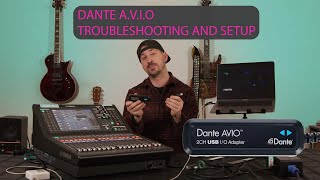 DANTE AVIO - TROUBLE SHOOTING : PART 1