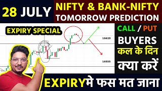 Nifty-Bank Nifty Tomorrow Prediction 28 JULY - NIFTY & BANK NIFTY on THURSDAY - Options For Tomorrow