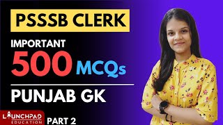 Punjab GK Marathon | 500 Important GK Questions - 2 | PSSSB Clerk, PPSC PCS, Punjab Police