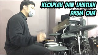 Kecaplah dan Lihatlah || Sunday Service || DrumCam #GersDrum