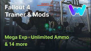 Fallout 4 Trainer +16 Mods (Mega Exp, Unlimited Ammo \u0026 14 More)